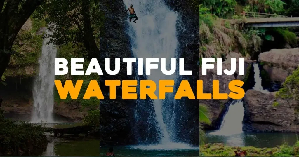 11 Beautiful Fiji Waterfalls You Must Visit