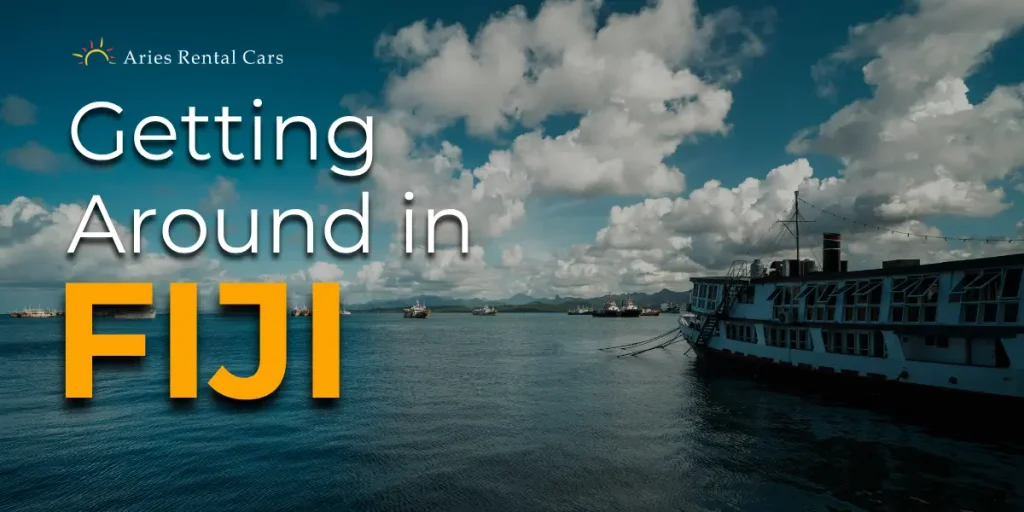 how to get around Fiji