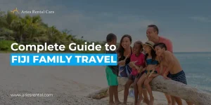 The Complete Fiji Family Vacation Guide
