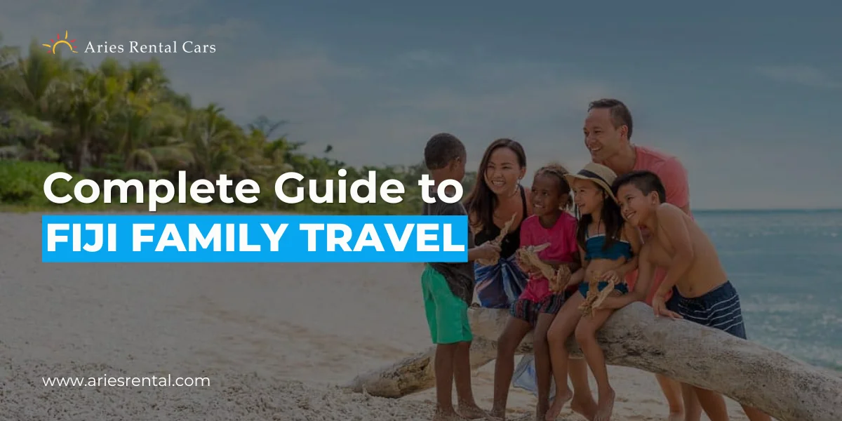 The Complete Fiji Family Vacation Guide